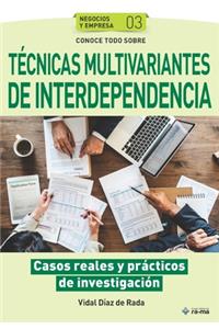 Conoce todo sobre Técnicas multivariantes de Interdependencia
