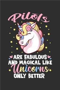 Pilots Are Fabulous And Magical Like Unicorns Only Better