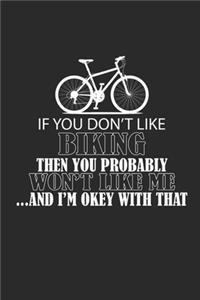 If You Dont Like Biking Then You Probably Wont Like Me