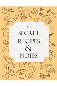 My Secret Recipes And Notes