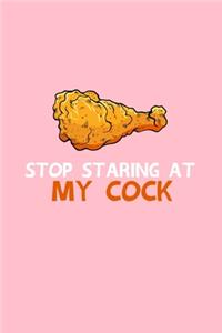 Stop Staring at My Cock
