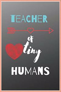 Teacher of Tiny Humans