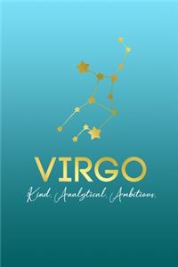 Virgo. Kind. Analytical. Ambitious.