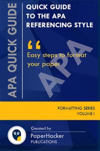 Quick Guide to the APA Referencing Style