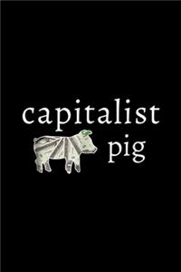 Capitalist Pig