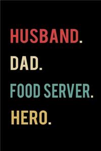 Husband Dad Food Server Hero