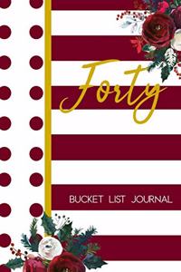 Forty Bucket List Journal