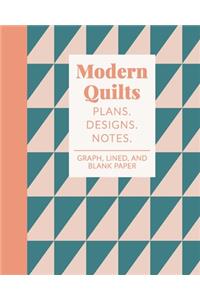 Modern Quilts Plans Designs Notes: Quilter's Notebook in Teal and Blush for Planning, Pattern Design, and Organizing Your Projects - Lined, Blank, Dot Grid, Square, Isometric, and Hex