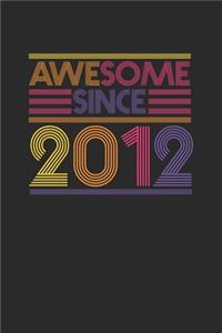 Awesome Since 2012