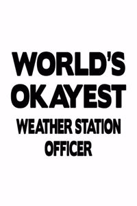 World's Okayest Weather Station Officer