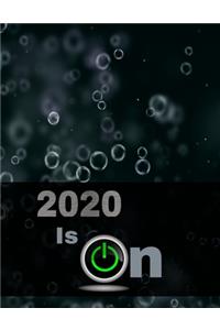 2020 Is On