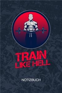 Train Like Hell