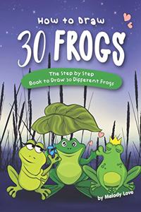 How to Draw 30 Frogs