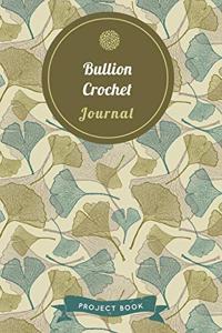 Bullion Crochet Journal