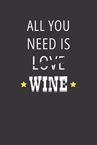 All You Need Is Love Wine Womens Notebook
