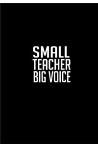 Small Teacher Big Voice