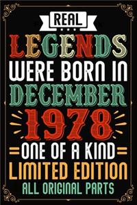 Real Legends Were Born In December 1978 One Of A Kind Limited Edition All Original Parts