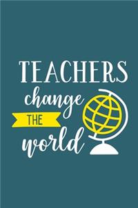 Teachers Change The World