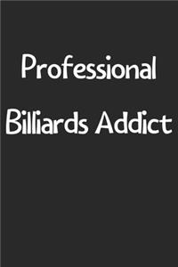 Professional Billiards Addict