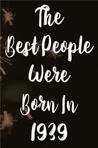 The Best People Were Born In 1939