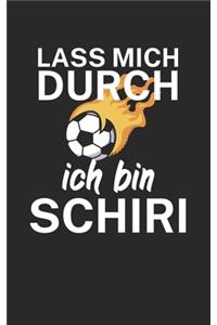 Lass mich durch ich bin Schiedsrichter