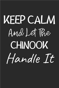 Keep Calm And Let The Chinook Handle It