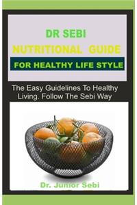 Dr Sebi Nutritional Guide for Healthy Lifestyle