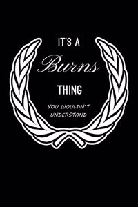 It's A Burns Thing, You Wouldn't Understand