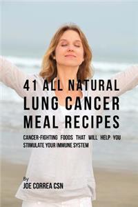 41 All Natural Lung Cancer Meal Recipes