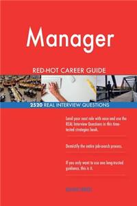 Manager RED-HOT Career Guide; 2520 REAL Interview Questions