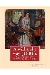 will and a way (1881). By