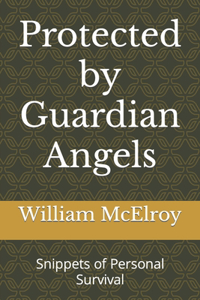 Protected by Guardian Angels