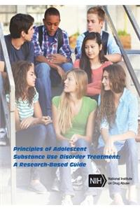 Principles of Adolescent Substance Use Disorder Treatment