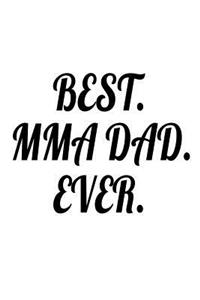 Best. MMA Dad. Ever.