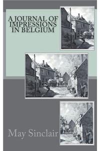 A Journal of Impressions in Belgium