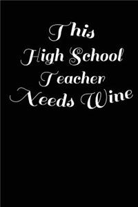 This High School Teacher Needs Wine