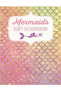 Mermaids Don't Do Homework