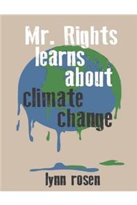 Mr. Rights Learns About Climate Change