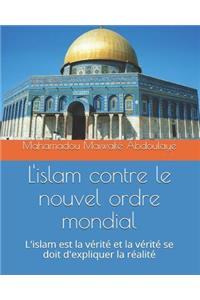 L'islam contre le nouvel ordre mondial