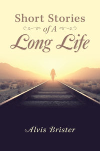 Short Stories of a Long Life