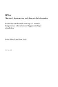 Real-Time Aerodynamic Heating and Surface Temperature Calculations for Hypersonic Flight Simulation