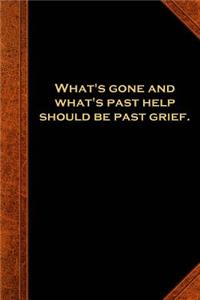 2019 Daily Planner Shakespeare Quote Past Help Past Grief 384 Pages