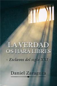 La verdad os hará libres