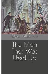 The Man That Was Used Up