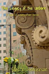 The Legacy of the Unborn