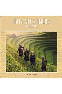 Haiv Neeg Hmoob Yog Leej Twg?