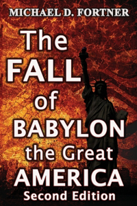 The FALL of BABYLON the Great AMERICA