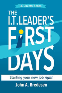 I.T. Leaders' First Days