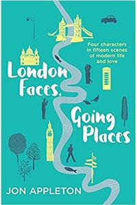 London Faces, Going Places: Four Charact
