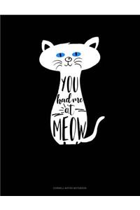 You Had Me at Meow